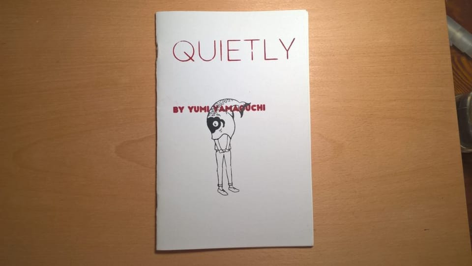 Zine Review: Quietly By Yumi Yamaguchi